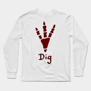 Dig Long Sleeve T-Shirt